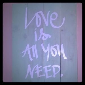 💥3/$15 Wall Decor "Love is all you need"